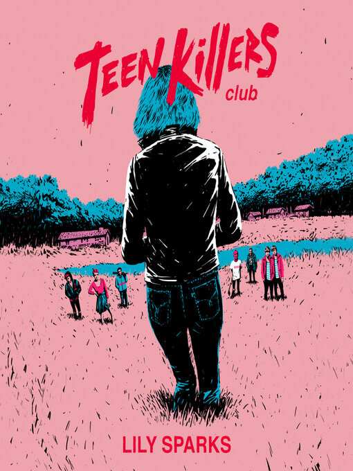 Title details for Teen Killers Club by Lily Sparks - Available